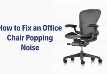 How to Fix an Office Chair Popping Noise