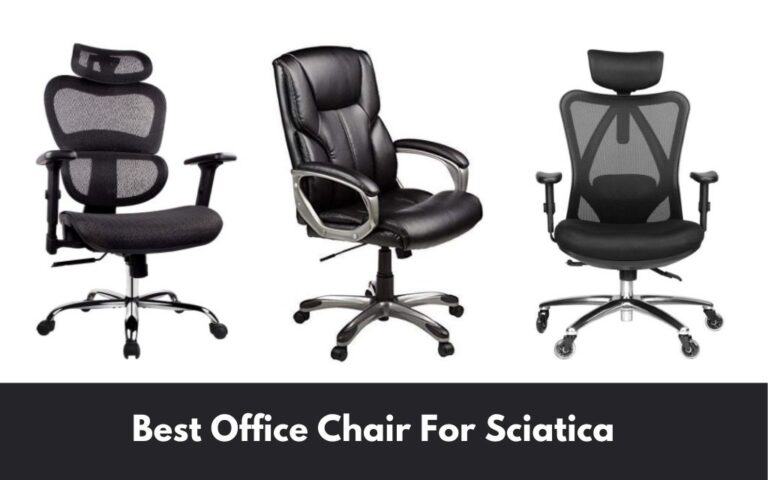 Best Office Chair For Sciatica In 2024 Chairs Mag   Best Office Chair For Sciatica 768x480 