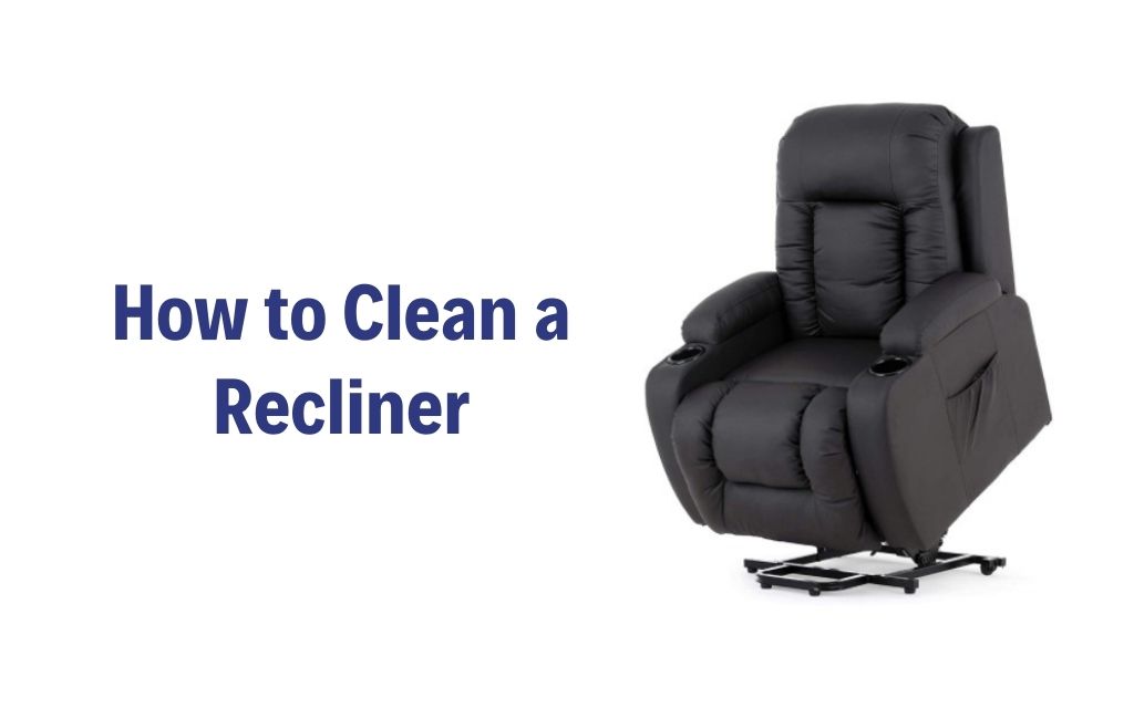 how to clean a recliner