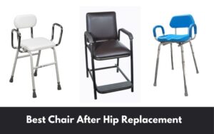 best chair after hip replacement